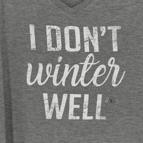 Novelty Tshirt "I DON'T WINTER WELL" NWT L Gray Casual Chic Loungewear Comfy - Picture 1 of 12